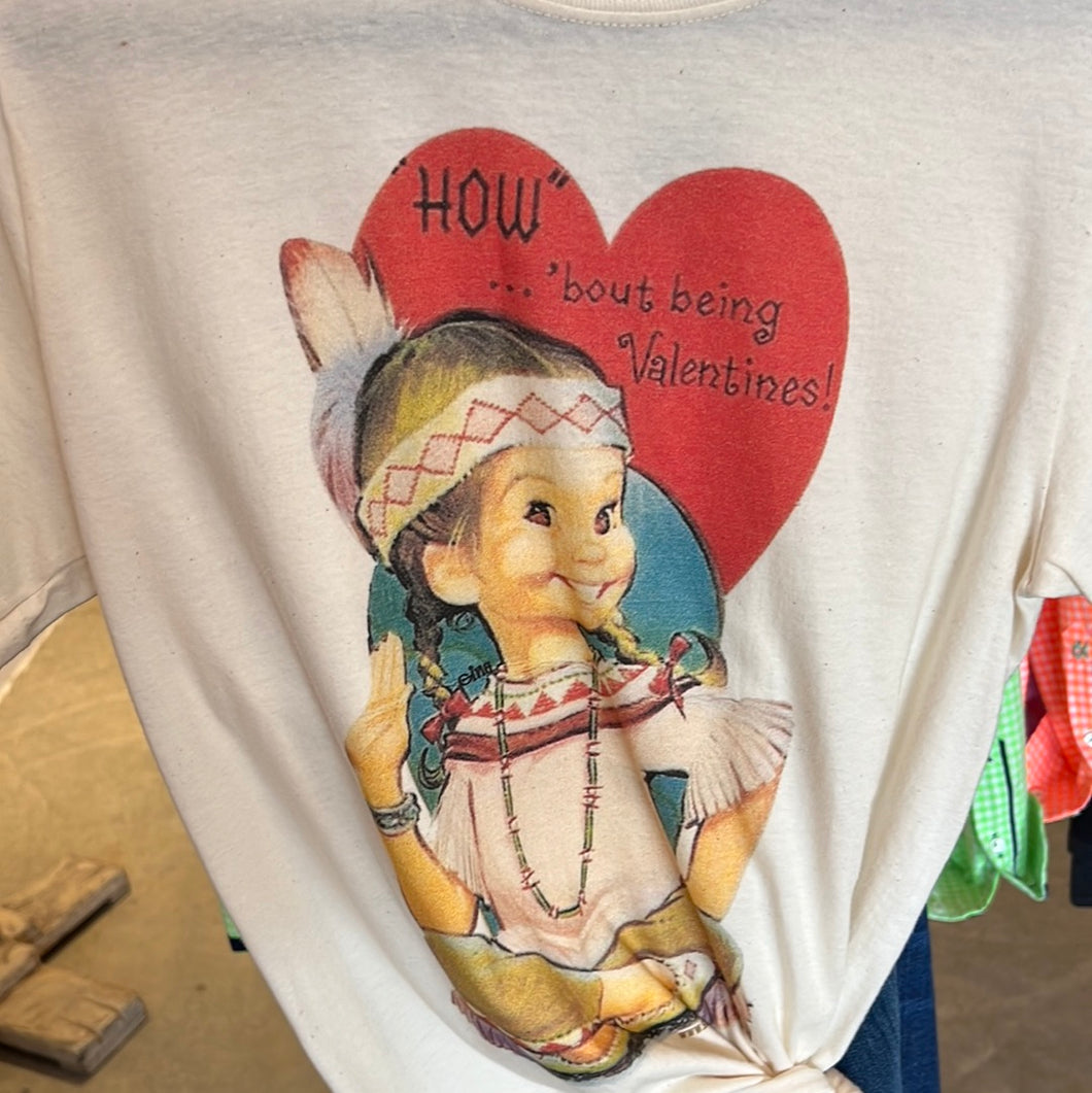 How….Valentine T-Shirt