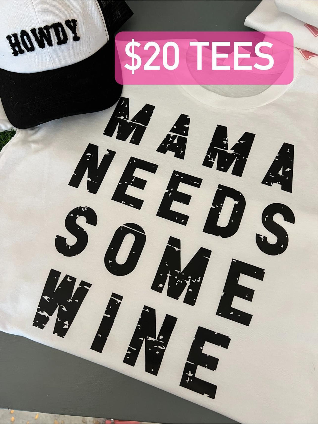 Mama Needs Some Wine Tee